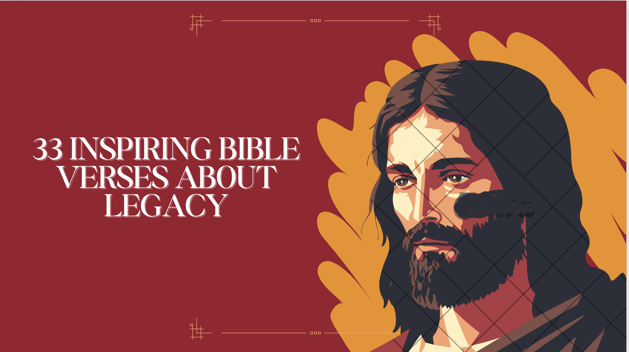 33 Inspiring Bible Verses about Legacy